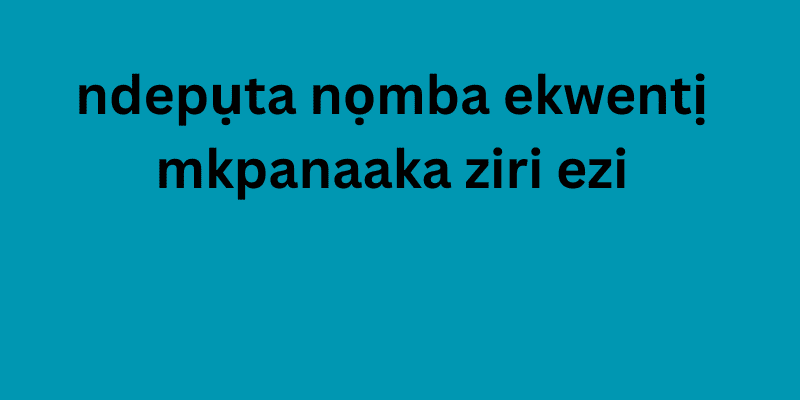 ndepụta nọmba ekwentị mkpanaaka ziri ezi